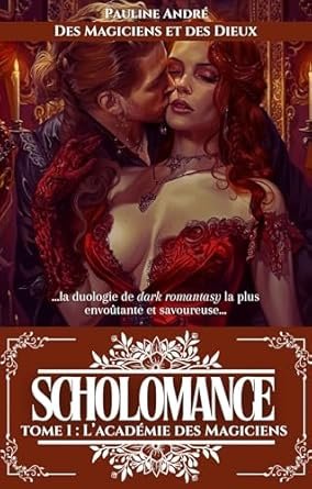 Pauline André - Scholomance, Tome 1 : L'Académie des magiciens