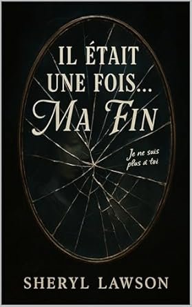 Sheryl Lawson - Il était une fois... ma fin