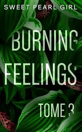 Sweet Pearl Girl - Burning Feelings ,Tome 3