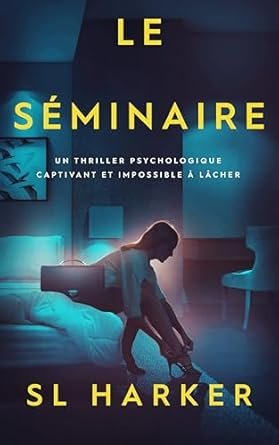SL Harker - Le Séminaire