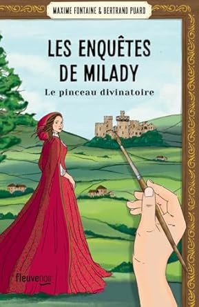 Maxime Fontaine - Les Enquêtes de Milady, Tome 3 : Le Pinceau divinatoire