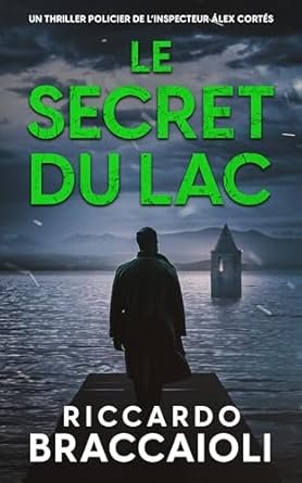 Riccardo Braccaioli - Le Secret du Lac