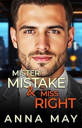Anna May - Mister Mistake & Miss Right
