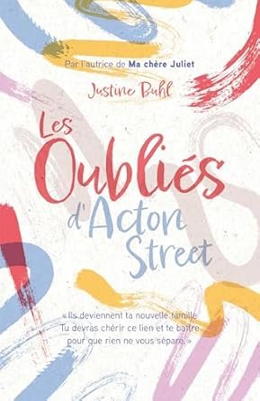 Justine Buhl - Les Oubliés d'Acton Street