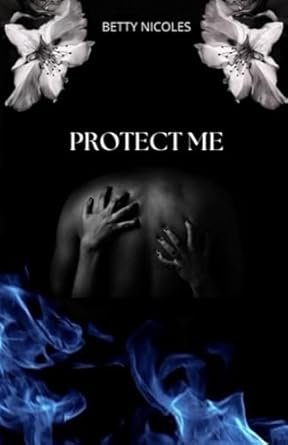 Betty Nicoles - PROTECT ME