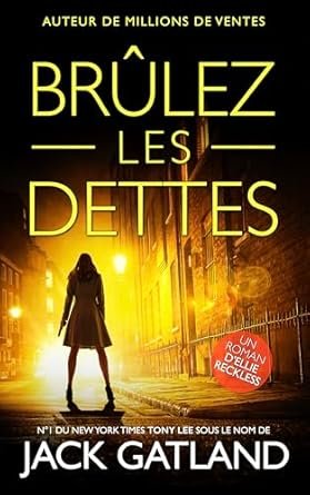 Jack Gatland - Brûlez Les Dettes