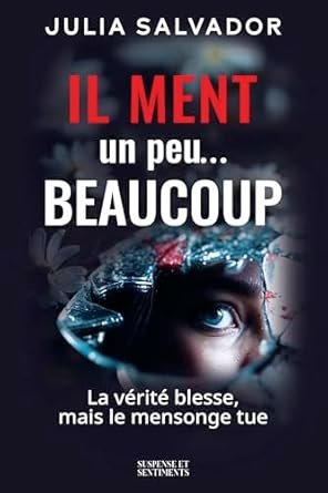 Julia Salvador - Il Ment Un peu... Beaucoup