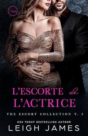 Leigh James - L’escorte de l’Actrice