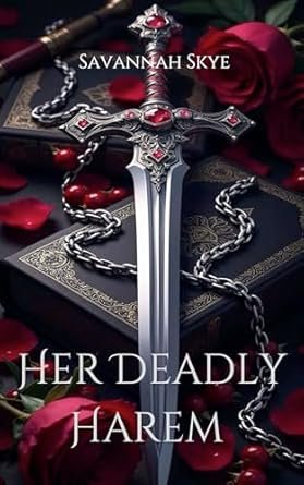 Savannah Skye - Her Deadly Harem: Prise entre vengeance et désir