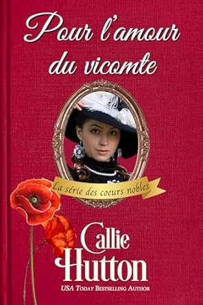 Callie Hutton - Pour l'amour du vicomte