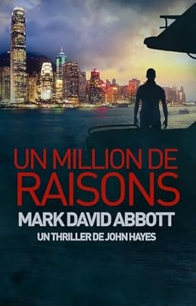 Mark David Abbott - Un Million de Raisons