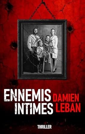 Damien Leban - Ennemis intimes