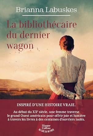 Brianna Labuskes - La bibliothécaire du dernier wagon