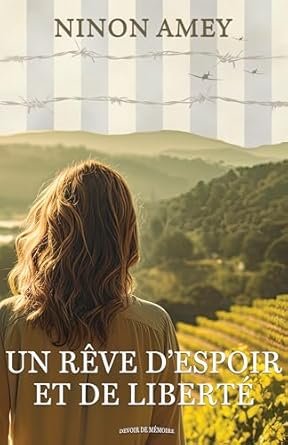 Ninon Amey - Un rêve d'espoir et de liberté