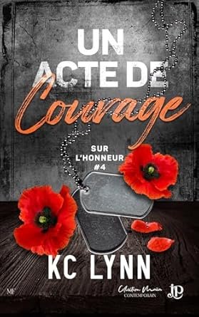 K.C. Lynn - Sur l'honneur, Tome 2 : Un acte de bravoure