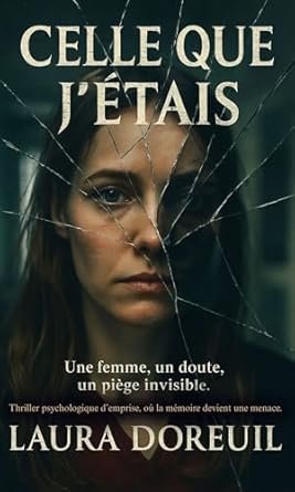 Laura Doreuil - Celle que j’étais