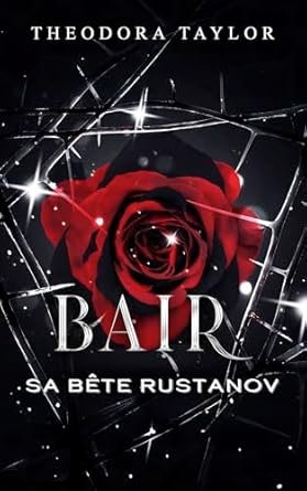 Theodora Taylor - BAIR : Sa Bête Rustanov