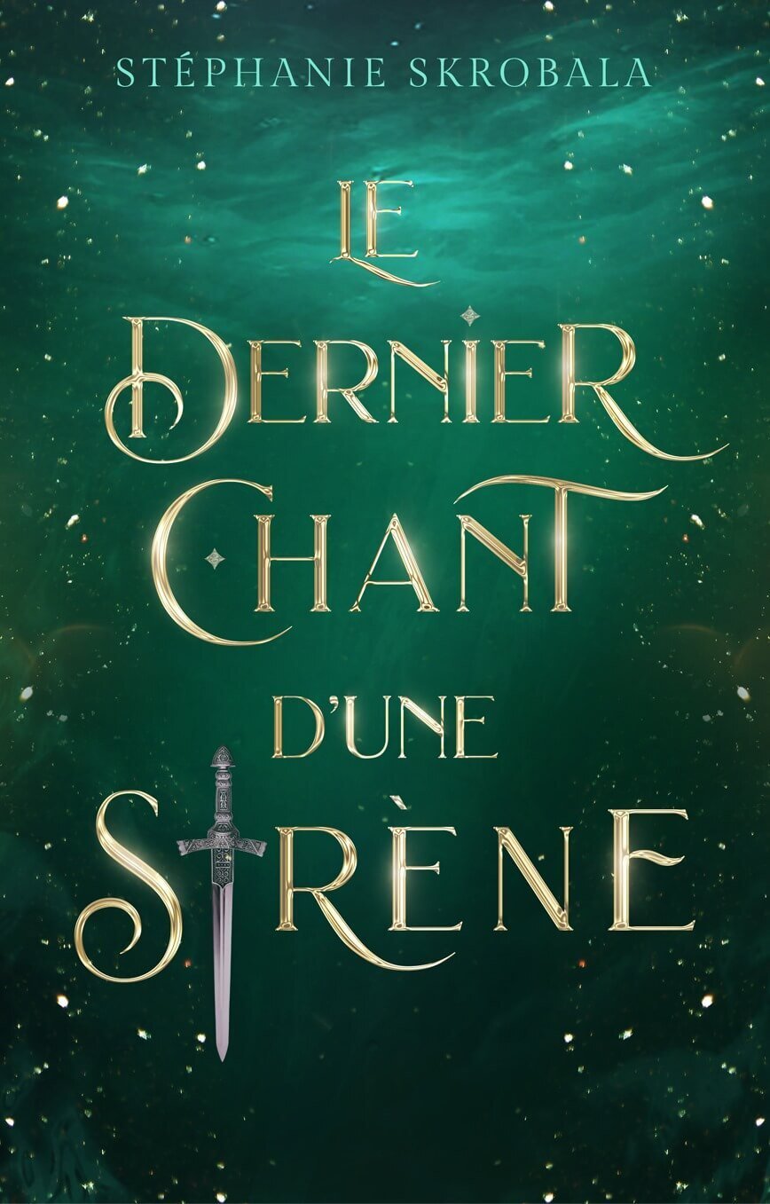 Stephanie Skrobala - Le Dernier chant d'une sirène
