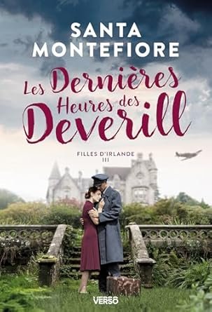 Santa Montefiore - Les Dernières Heures des Deverill