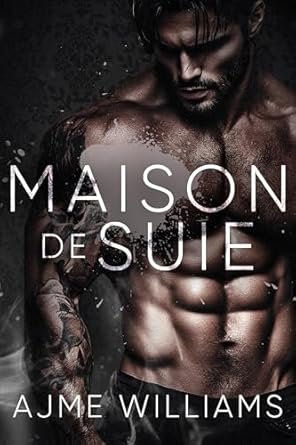 Ajme Williams - Maison de Suie