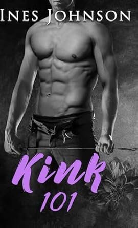 Ines Johnson - Kink 101