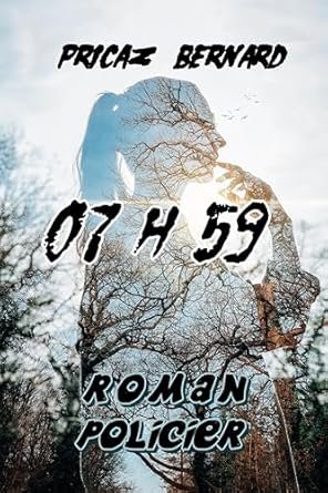 Bernard Pricaz - 07 H 59