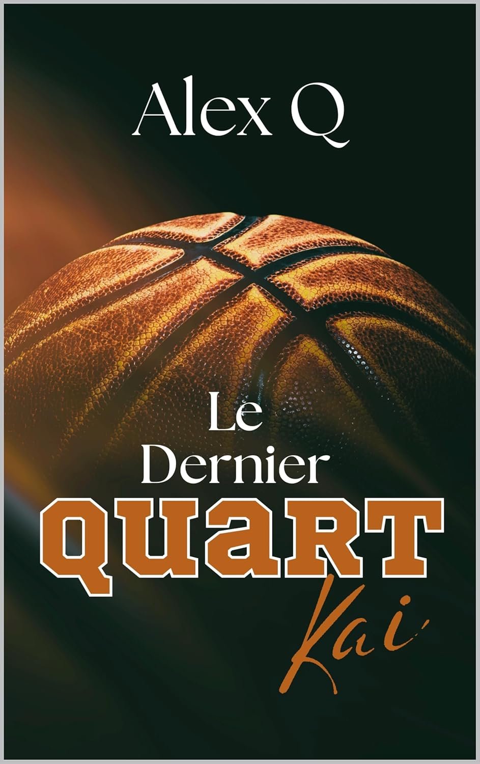 Alex Q. - Le Dernier Quart : Kai