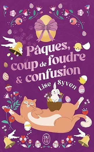 Lise Syven - Pâques, coup de foudre et confusion