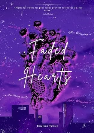Emelyne Tellier - Faded Hearts