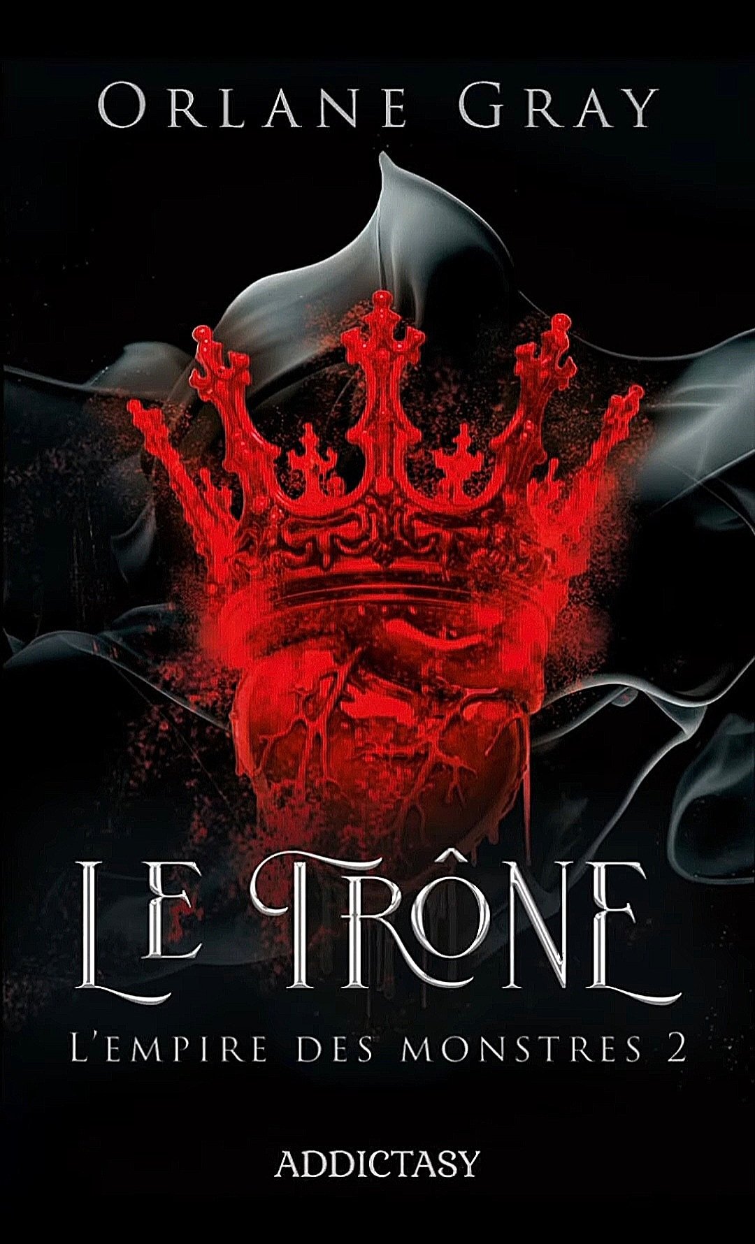 Orlane Gray - L'Empire des monstres, Tome 2 : Le Trône
