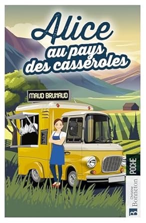 Maud Brunaud - Alice au pays des casseroles