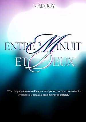Maia Joy - Entre Minuit et Deux