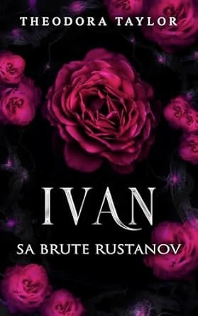 Theodora Taylor - IVAN: Sa Brute Rustanov