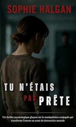Sophie Halgan - Tu n’étais pas prête