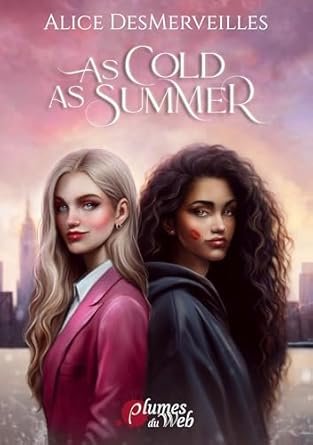 Alice DesMerveilles - As Cold As Summer