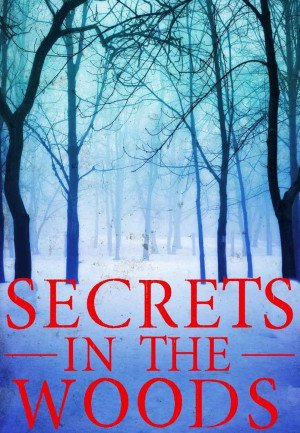 Alexandria Clarke - Secrets in the Woods