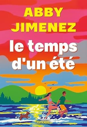 Abby Jimenez - Le Temps d'un été