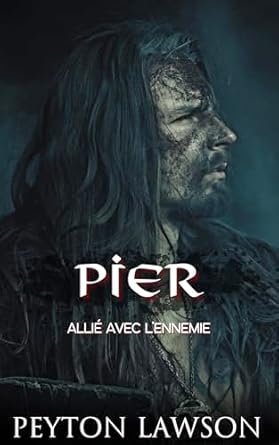 Peyton Lawson - Pier: Allié avec l'ennemie