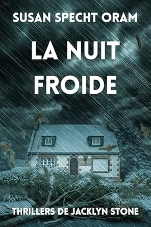 Susan Specht Oram - La Nuit Froide