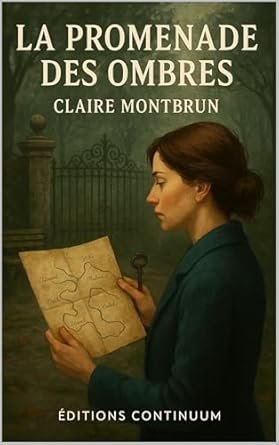 Claire Montbrun - La Promenade des Ombres
