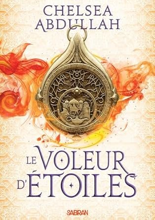 Chelsea Abdullah - Le Voleur d'étoiles