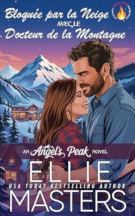 Ellie Masters - Bloquée par la Neige avec le Docteur de la Montagne