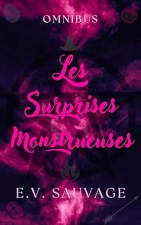 E. V. Sauvage - Les Monstrueuses Surprises
