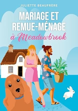 Juliette Beaufrère - Mariage et remue-ménage à Meadowbrook