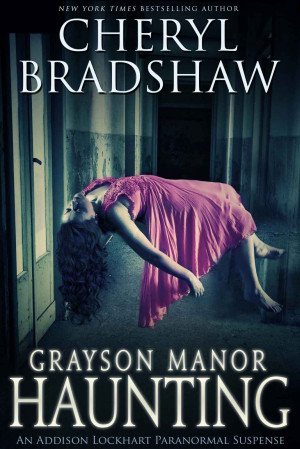 Cheryl Bradshaw - La maison hantée de Grayson