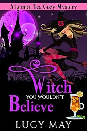 Lucy May - Witch You Wouldn’t Believe
