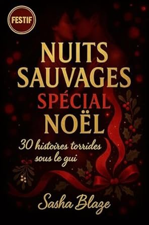 Sasha Blaze - Nuits Sauvages Spécial Noël