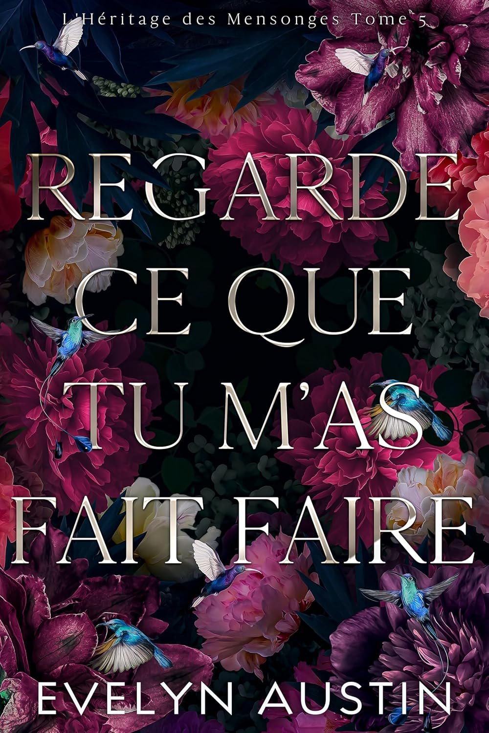 Evelyn Austin - Regarde ce que tu m'as fait faire