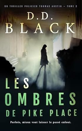 D.D. Black - Les ombres de Pike Place