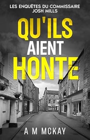 A M McKay - Qu'ils aient honte